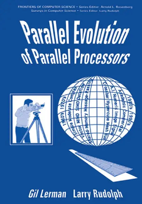 Parallel Evolution of Parallel Processors by G. Lerman
