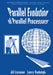 Parallel Evolution of Parallel Processors by G. Lerman