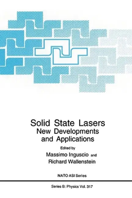 Solid State Lasers: New Developments and Applications by M. Inguscio