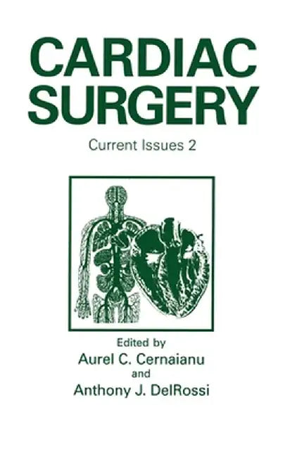 Cardiac Surgery by A. C. Cernaianu