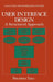 User Interface Design: A Structured Approach by Siegfried Treu
