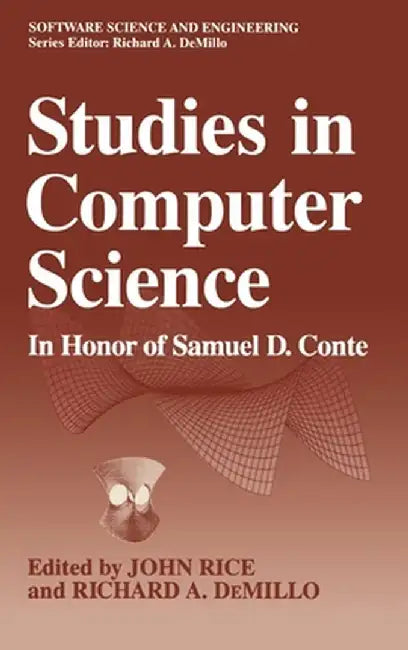 Studies in Computer Science: In Honor of Samuel D. Conte by Samuel Daniel Conte