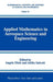 Applied Mathematics in Aerospace Science and Engineering by Angelo Miele