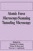 Atomic Force Microscopy/Scanning Tunneling Microscopy by M. T. Bray