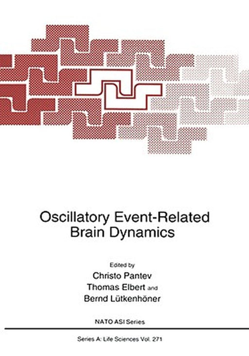 Oscillatory Event-Related Brain Dynamics by Christo Pantev