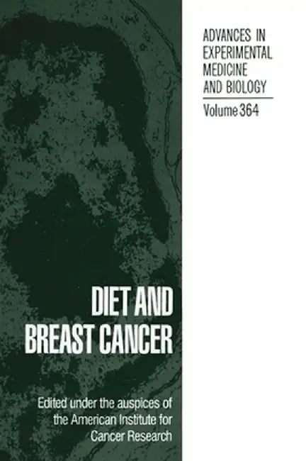 Diet and Breast Cancer by E. K. Weisburger