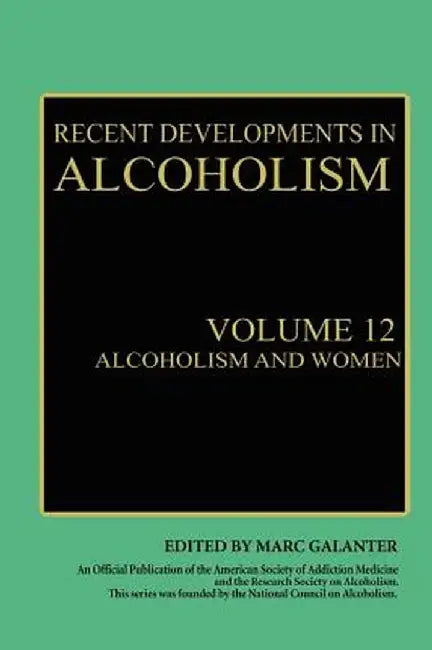 Alcoholism and Women by Marc Galanter
