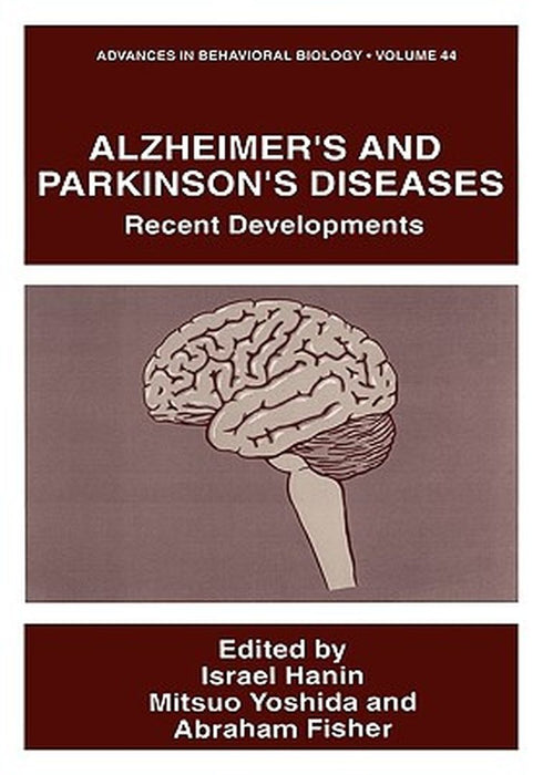 Alzheimer's and Parkinson's Diseases: Recent Developments by Israel Hanin