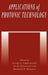 Applications of Photonic Technology by J. Chrostowski