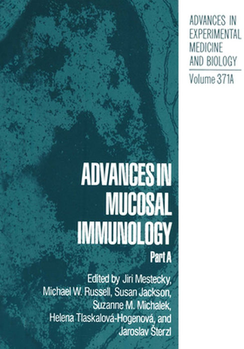 Advances in Mucosal Immunology by Jiri Mestecky