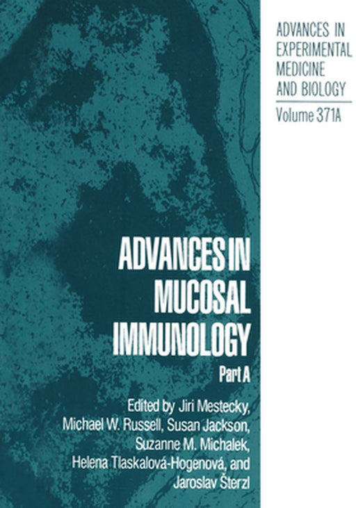 Advances in Mucosal Immunology by Jiri Mestecky