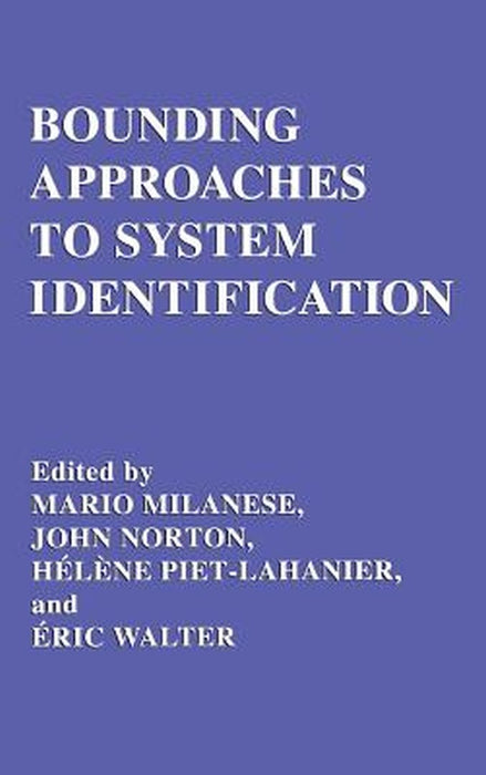 Bounding Approaches to System Identification by M. Milanese