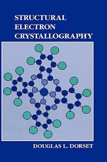 Structural Electron Crystallography by D. L. Dorset