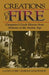 Creations of Fire: Chemistry's Lively History from Alchemy to the Atomic Age by Cathy Cobb