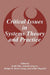 Critical Issues in Systems Theory and Practice by K. Ellis