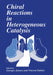 Chiral Reactions in Heterogeneous Catalysis by Georges Jannes