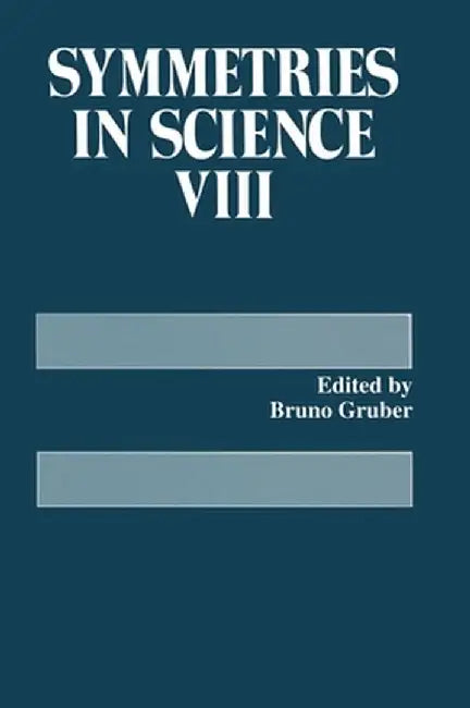 Symmetries in Science VIII by Symposium on Symmetries in Science