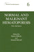 Normal and Malignant Hematopoiesis: New Advances by Enrico Mihich