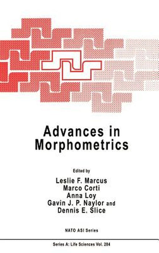 Advances in Morphometrics by Leslie F. Marcus