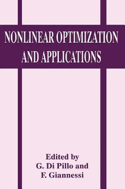 Nonlinear Optimization and Applications by Gianni Pillo