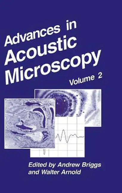 Advances in Acoustic Microscopy: Volume 2 by Andrew Briggs