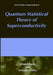 Quantum Statistical Theory of Superconductivity by S. Fujita