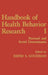 Handbook of Health Behavior Research I: Personal and Social Determinants by David S. Gochman