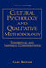 Cultural Psychology and Qualitative Methodology: Theoretical and Empirical Considerations by Carl Ratner