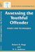Assessing the Youthful Offender: Issues and Techniques by Robert D. Hoge