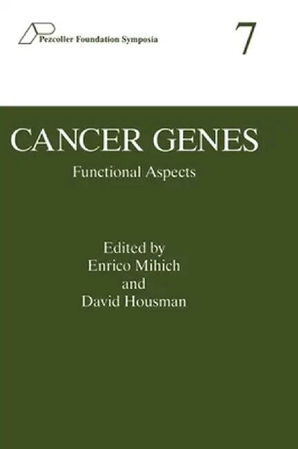 Cancer Genes: Functional Aspects by Pezcoller Symposium on Cancer Genes Func