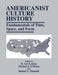 Americanist Culture History: Fundamentals of Time, Space, and Form by R. Lee Lyman