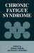 Chronic Fatigue Syndrome by Shlomo Yehuda