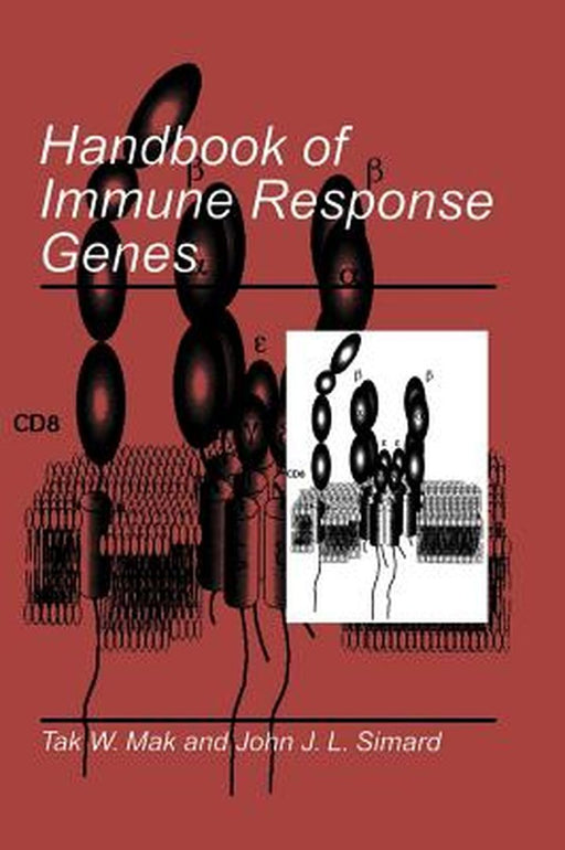 Handbook of Immune Response Genes by Tak W. Mak
