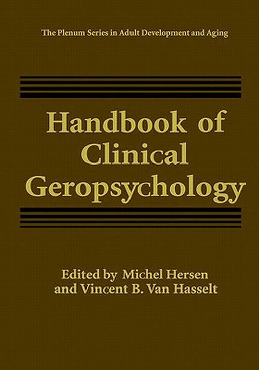 Handbook of Clinical Geropsychology by Michel Hersen