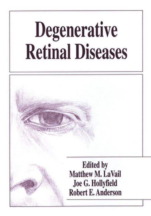Degenerative Retinal Diseases by International Symposium on Retinal Degen