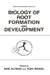Biology of Root Formation and Development by A. Altman