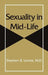 Sexuality in Mid-Life by Stephen B. Levine
