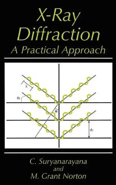 X-Ray Diffraction: A Practical Approach by C. Suryanarayana