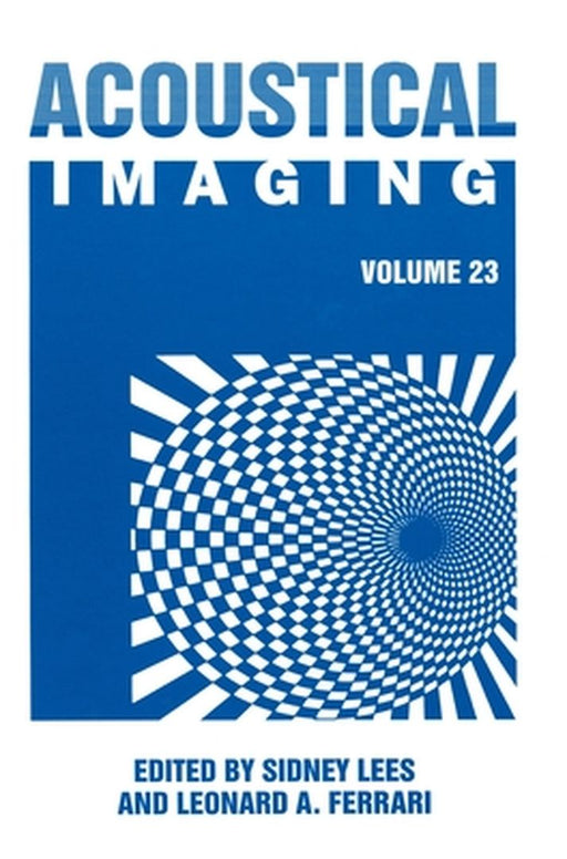 Acoustical Imaging 23 by International Symposium on Acoustical Im