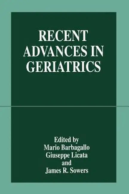 Recent Advances in Geriatrics by Mario Barbagallo