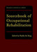 Sourcebook of Occupational Rehabilitation by Phyllis M. King