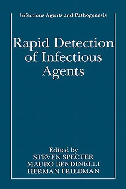 Rapid Detection of Infectious Agents by Steven Specter