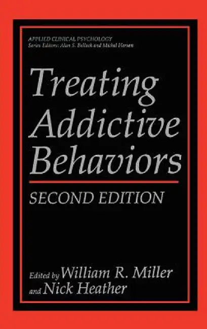 Treating Addictive Behaviors by William R. Miller