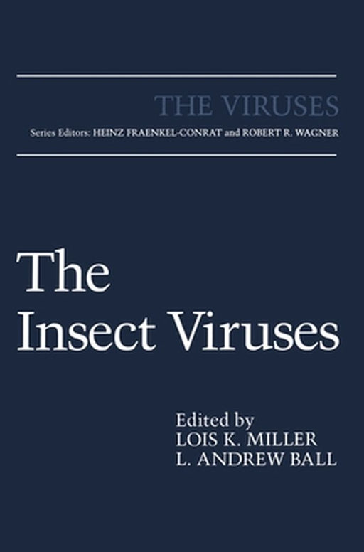 The Insect Viruses by Lois K. Miller