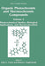 Organic Photochromic and Thermochromic Compounds: Volume 2: Physicochemical Studies, Biological Applications, and Thermochromism by John C. Crano