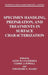 Specimen Handling, Preparation, and Treatments in Surface Characterization by Alvin W. Czanderna