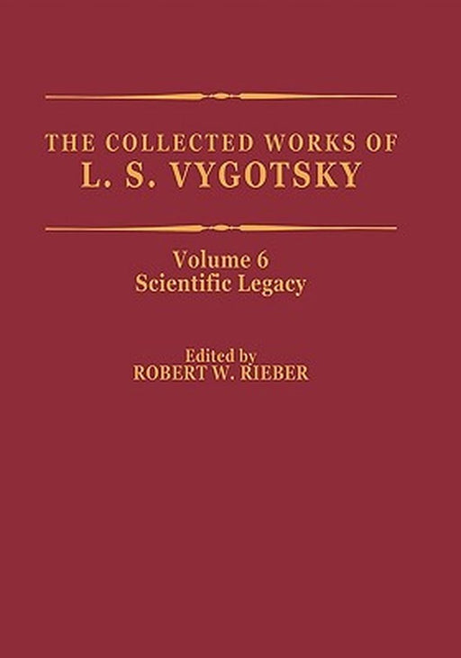 The Collected Works of L. S. Vygotsky: Scientific Legacy by L. S. Vygotsky