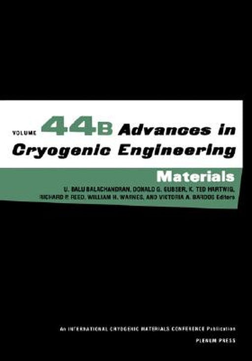 Advances in Cryogenic Engineering Materials by U. Balu Balachandran