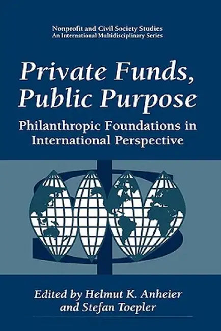 Private Funds, Public Purpose by Helmut K. Anheier