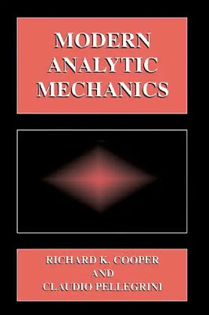 Modern Analytic Mechanics by Claudio Pellegrini